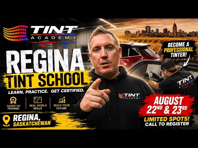 Regina Window Tint School | Learn Window Tinting in Saskatchewan | August 22–23