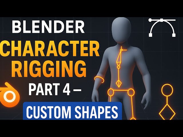Blender Rigging Tutorial | Character Rigging Part 4: Custom Shapes
