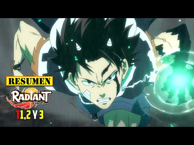 🔺 Radiant TEMPORADA 1, 2 y 3 | RESUMEN ANIME en 46 Minutos | Un Chico con CUERNOS muy PODEROSO