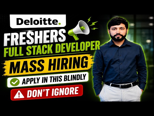 🚨 Deloitte Full Stack Developer Mass Hiring 2026 | Don't Ignore, Apply Now | HTML, CSS, JavaScript