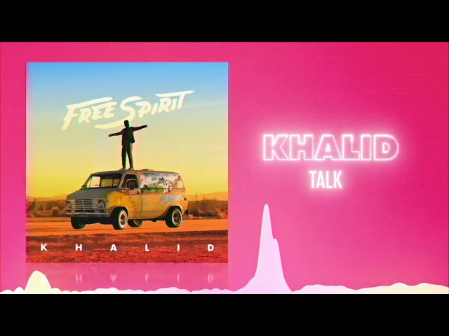Khalid - Talk (Official Audio) ❤  Love Songs