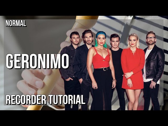 How to play Geronimo by Sheppard on Recorder (Tutorial)