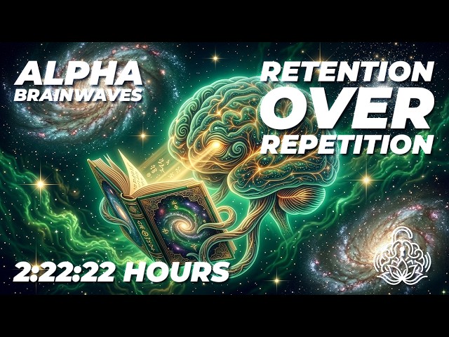 Retention Over Repetition — Alpha Waves for Studying and Memory