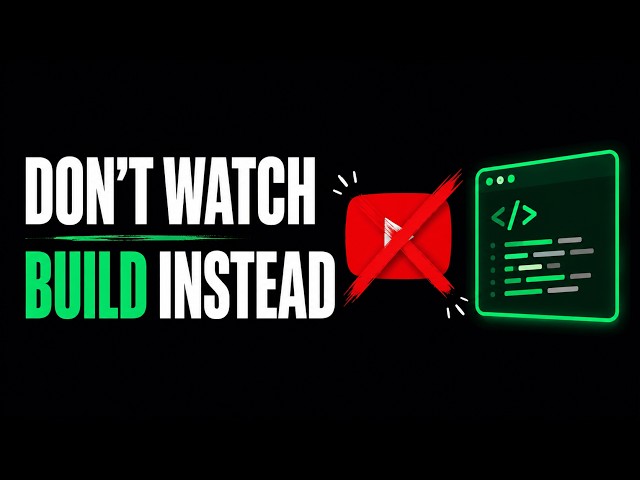 Stop Watching Coding Tutorials. Start Doing This