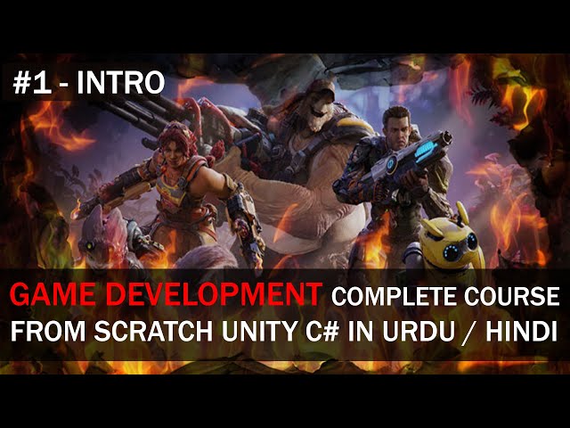 Game Development Complete Course In Unity And C# Urdu / Hindi | #1 Introduction To Course
