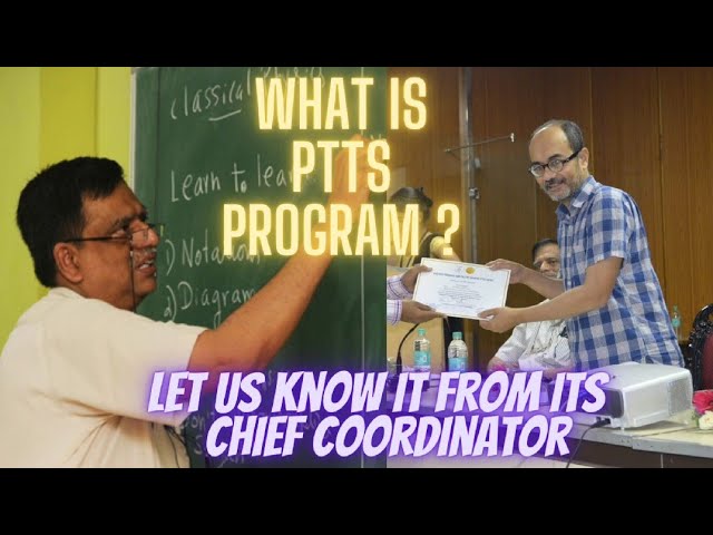 What is PTTS Programme || Physics Training and Talent Search Programme || Prof. Muthuswamy Sivakumar
