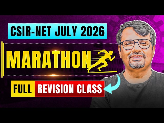 CSIR-NET July 2026 | Full Revision Class Marathon | By GP Sir