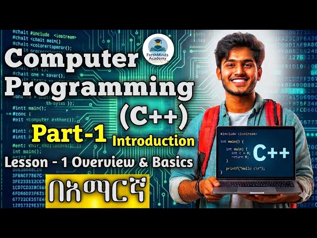 C++ Part-1: Programming Foundations:   and introduction to C++|
