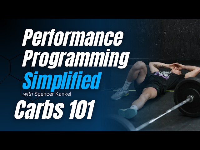 Performance Programming Simplified Episode 13: Carbohydrate Metabolism