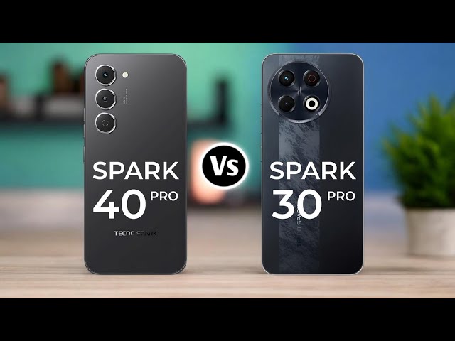 Tecno Spark 40 Pro Vs Tecno Spark 30 Pro | Full Comparison & Honest Review