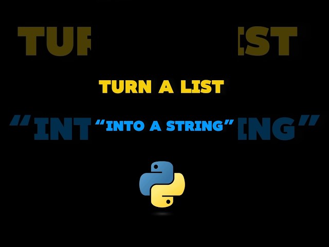 🧠💡Turn A Python List Into A String!