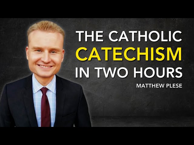 The Catholic Catechism In Two Hours - Matthew Plese
