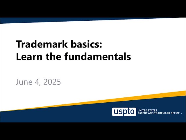 Trademark basics: Learn the fundamentals