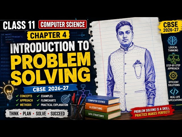 Chapter 4 introduction to problem solving cbse class 11 | details explanation 