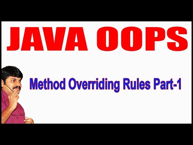 Java Tutorials || Java OOPS  ||  Method Overriding Rules Part - 1 || by Durga Sir