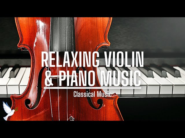 Relaxing Violin & Piano Music: Awesome Relaxation Music For Infinite Joy & Calmness