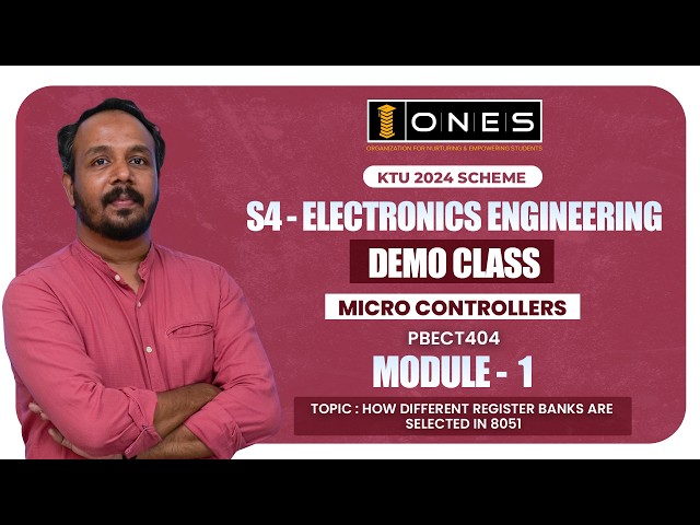 S4 KTU 2024 SCHEME | MICRO CONTROLLERS | MODULE 1 | DEMO CLASS | ONES