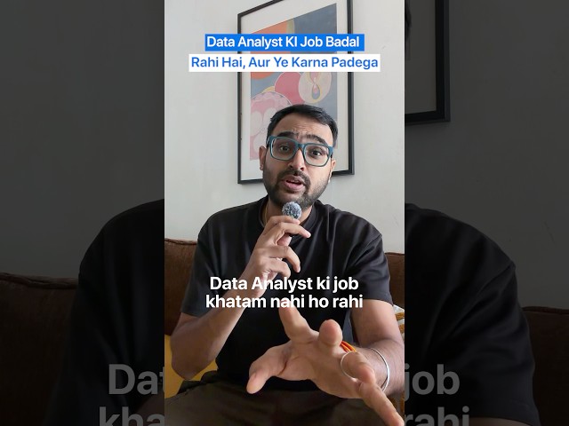 Data Analyst Ki Job Badal Rahi Hai, Aur Ye Karna Padega