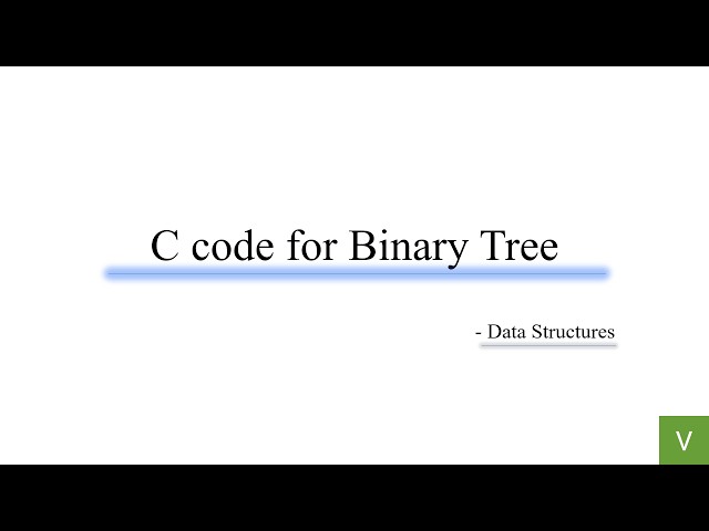 Unit 4 | Lec 3 | C program for creating a Binary Tree | Data Structures | Trees