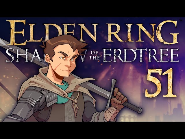 Elden Ring: Shadow of the Erdtree - #51 - Messmer the Impaler