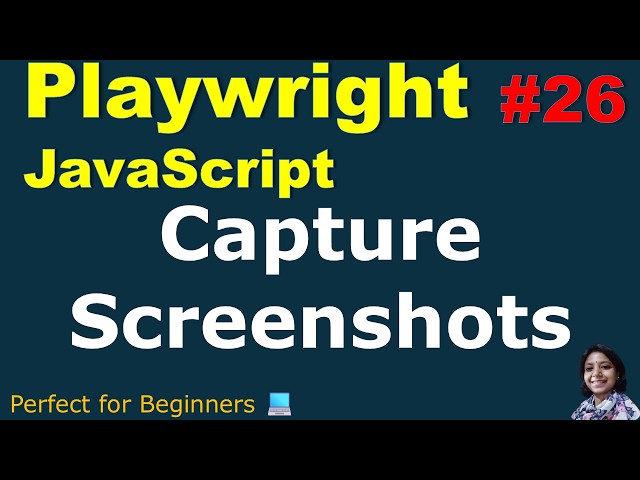Playwright with JavaScript #26 | Capture Screenshot | Full Page, Element & Dynamic File Name