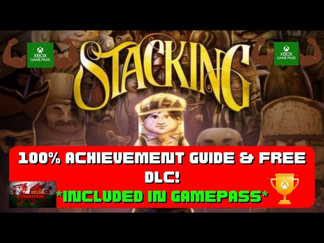 Stacking - 100% Achievement Guide & FREE DLC! *Included In Gamepass*