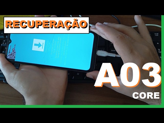 Baixar e Instalar StockRom Galaxy A03 Core SM-A032M Atualizada - Recuperar Samsung A03 Core travando