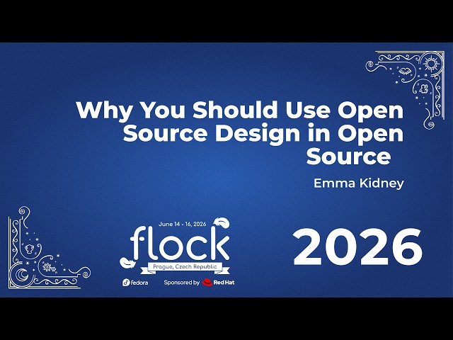 Flock 2026 Why You Should Use Open Source Design In Open Source