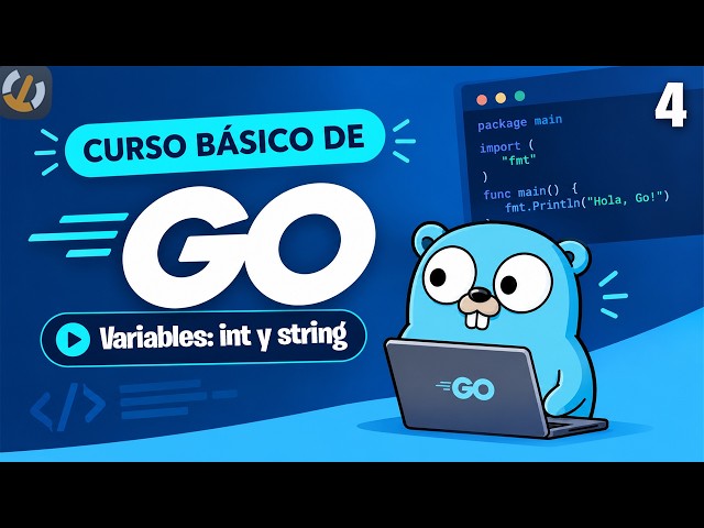 #4 | Int and string variables in Go - Golang basic course