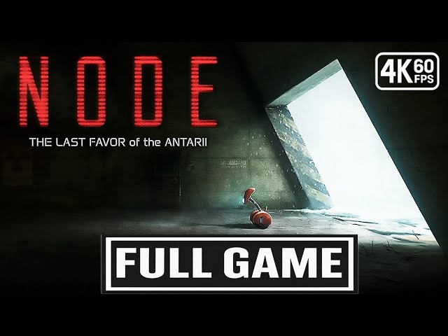 NODE: The Last Favor of the Antarii Gameplay Walkthrough FULL GAME [4K 60FPS] - No Commentary