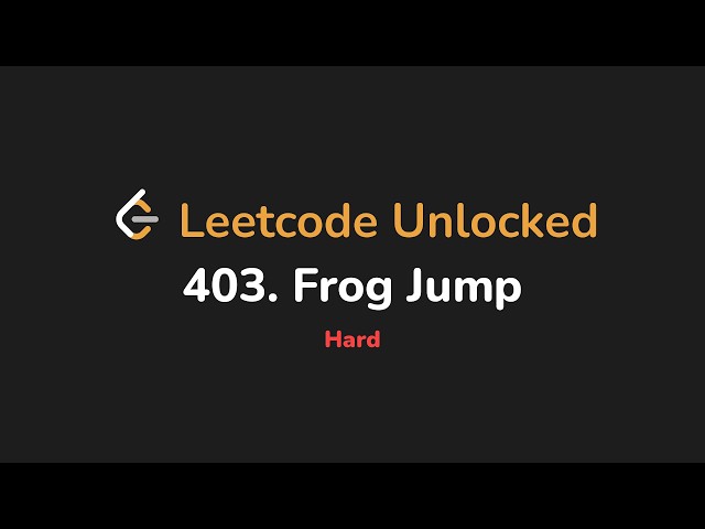 403. Frog Jump | Leetcode Unlocked - Python