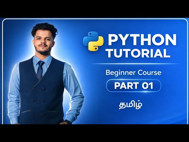 Python Tutorial - Python Full Course for Beginners in Tamil @ErrorMakesClever