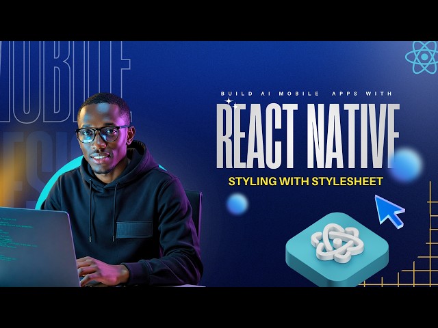 Styling with StyleSheet | React Native for Beginners