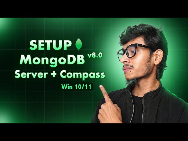 How To Install MongoDB v8.0 with Compass & Mongosh Shell (Latest Version)