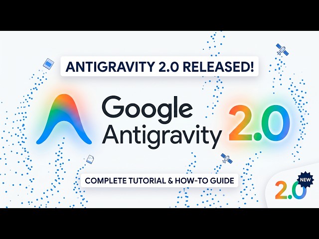 How to Install & Use Google Antigravity 2.0 [2026 Update] Gemini 3.5 Flash | Antigravity 2 Tutorial