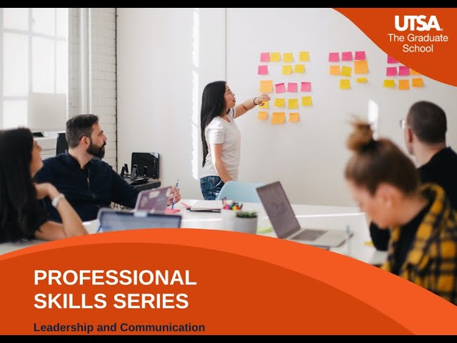 Professional Skills Series: Leadership and Communication
