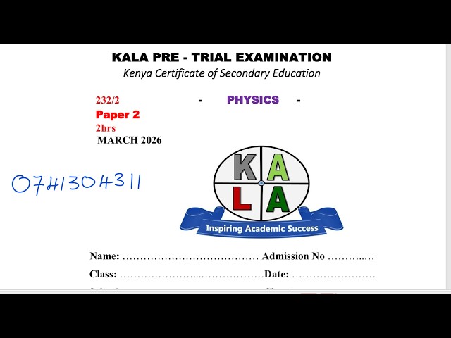 KALA JOINT EXAMINATION MARCH 2026, PHYSICS PAPER 2 - FULL REVISION