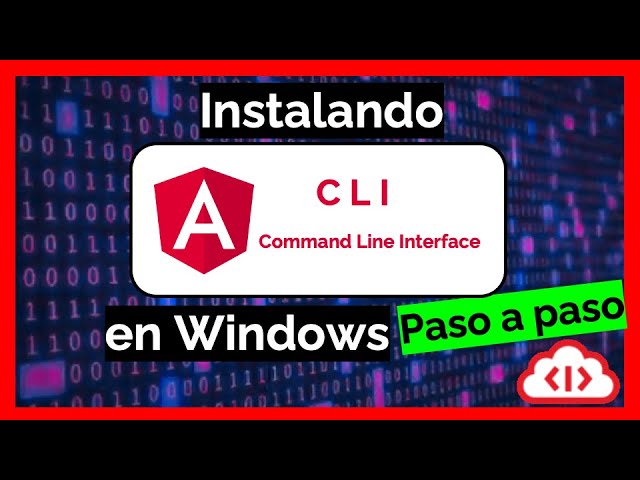 Cómo Instalar Angular CLI Paso a Paso