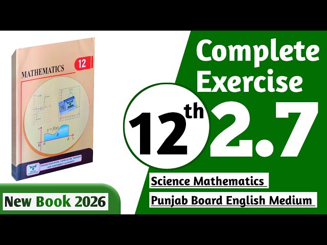 12 class math new book 2027 exercise 2.7 || PCTB || 12 class math exercise 2.7 complete || New book