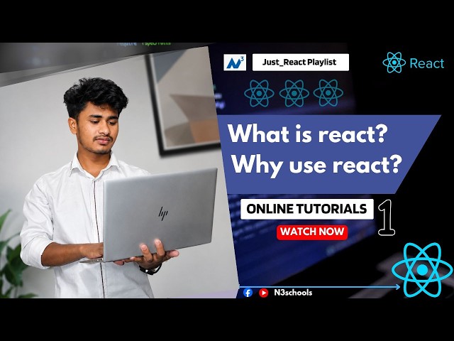 What is React? Why Use React? | React JS Bangla Tutorial for Beginners #1 | N3Schools