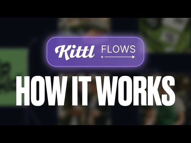 How To Use Kittl Flows: Step-by-Step Breakdown