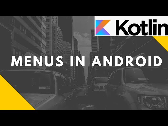 Menus in Android (Kotlin) | Advanced Mobile Programming | Bsc I.T.