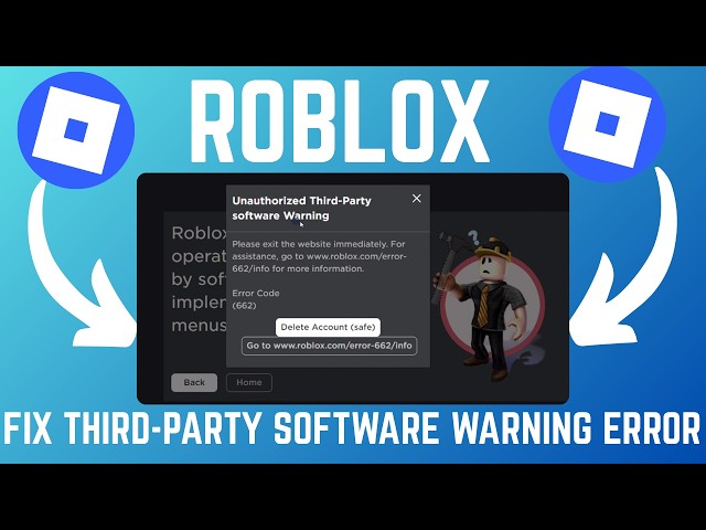 How To Fix "Unathorized Third-Party Software Warning" On Roblox App PC