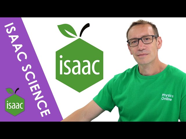 Isaac Science for A Level Physics