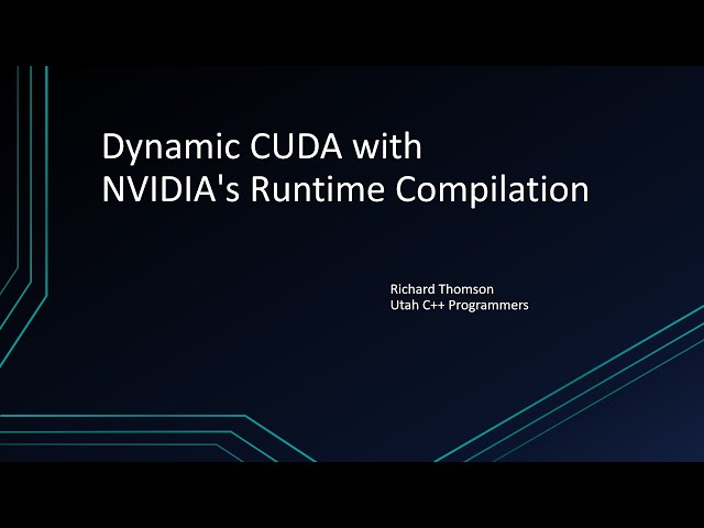 Dynamic CUDA with NVIDIA's Runtime Compilation