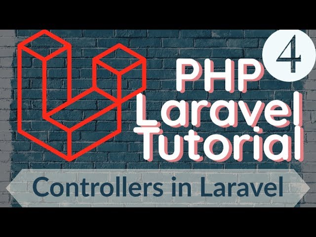 PHP Laravel Tutorial for Beginners 4 -  Controllers in Laravel