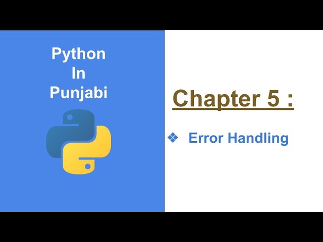Chapter 5 : Error Handling #PythonPunjabi  #CodingInPunjabi #ProgrammingPunjabi #PythonTutorial