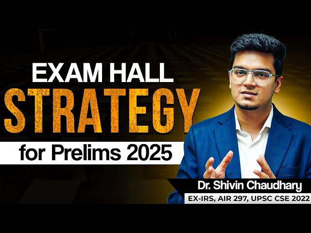 How to Attempt Prelims 2025 - Exam Hall Strategy!