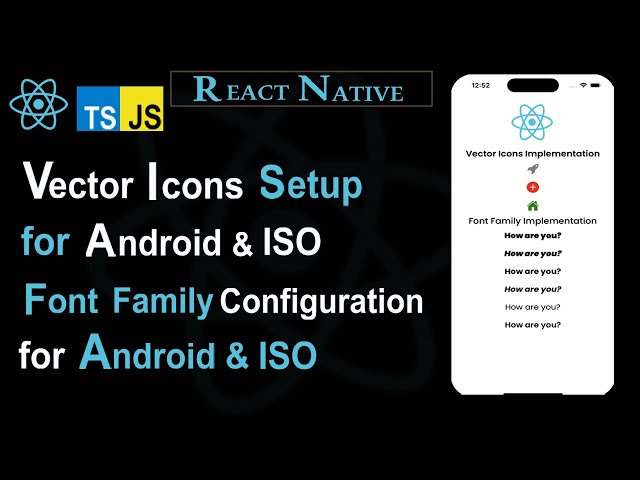 Complete Guide to React Native Vector Icons & Font Family Configuration | Step-by-Step Tutorial