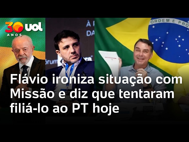 Flávio Bolsonaro mocks situation with Missão and says they tried to register him with the PT toda...